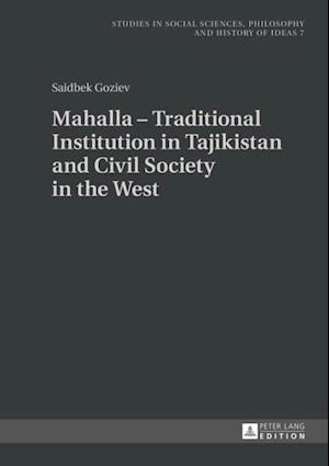 Mahalla - Traditional Institution in Tajikistan and Civil Society in the West