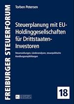 Steuerplanung mit EU-Holdinggesellschaften fuer Drittstaaten-Investoren