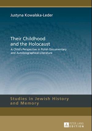 Their Childhood and the Holocaust