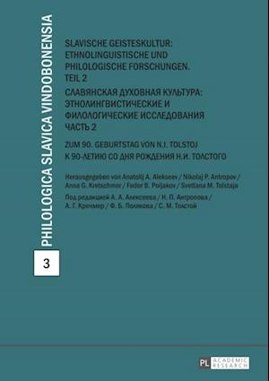 Slavische Geisteskultur: Ethnolinguistische und philologische Forschungen. Teil 2