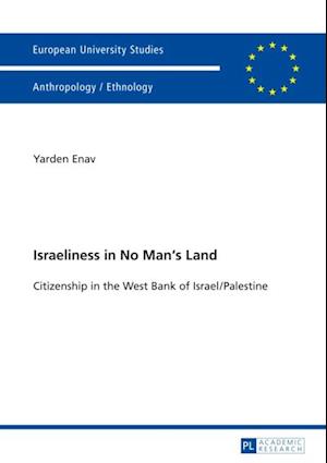 Israeliness in No Man's Land