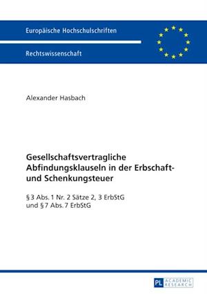 Gesellschaftsvertragliche Abfindungsklauseln in der Erbschaft- und Schenkungsteuer