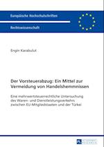 Der Vorsteuerabzug: Ein Mittel zur Vermeidung von Handelshemmnissen