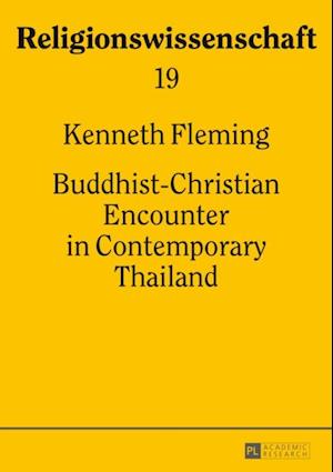 Buddhist-Christian Encounter in Contemporary Thailand