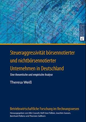 Steueraggressivitaet boersennotierter und nichtboersennotierter Unternehmen in Deutschland