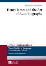 Henry James and the Art of Auto/biography