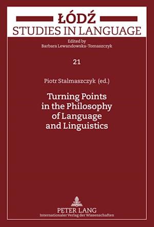 Turning Points in the Philosophy of Language and Linguistics