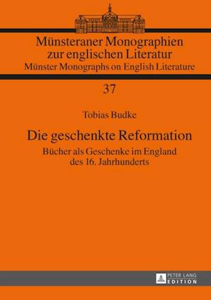 Die geschenkte Reformation