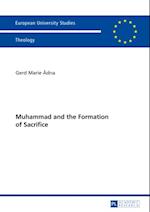 Muhammad and the Formation of Sacrifice