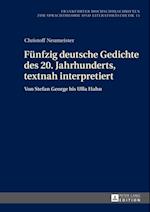 Fuenfzig deutsche Gedichte des 20. Jahrhunderts, textnah interpretiert