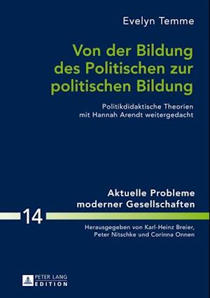 Von der Bildung des Politischen zur politischen Bildung