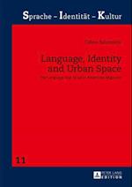 Language, Identity and Urban Space