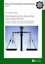 Das Strafrecht des klassischen islamischen Rechts