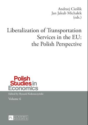 Liberalization of Transportation Services in the EU: the Polish Perspective