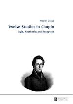 Twelve Studies in Chopin