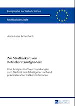 Zur Strafbarkeit von Betriebsratsmitgliedern