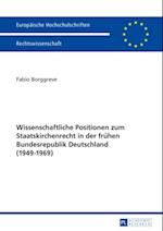 Wissenschaftliche Positionen zum Staatskirchenrecht der fruehen Bundesrepublik Deutschland (1949-1969)