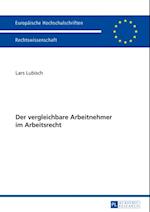 Der vergleichbare Arbeitnehmer im Arbeitsrecht