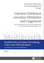Literatur-Erlebnisse zwischen Mittelalter und Gegenwart
