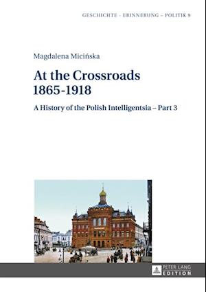 At the Crossroads: 1865-1918