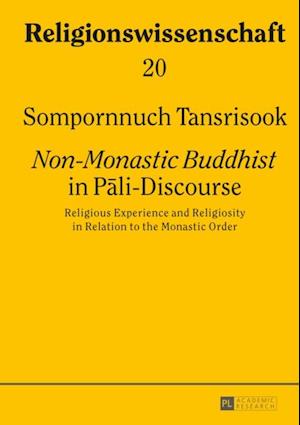 Non-Monastic Buddhist  in Pali-Discourse