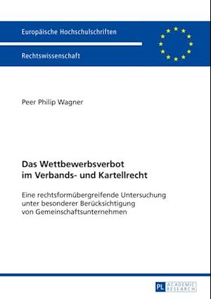 Das Wettbewerbsverbot im Verbands- und Kartellrecht