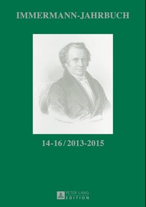 Immermann-Jahrbuch 14–16 / 2013–2015