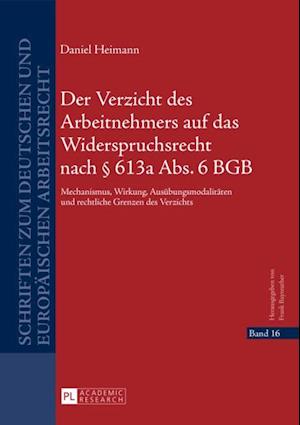 Der Verzicht des Arbeitnehmers auf das Widerspruchsrecht nach § 613a Abs. 6 BGB