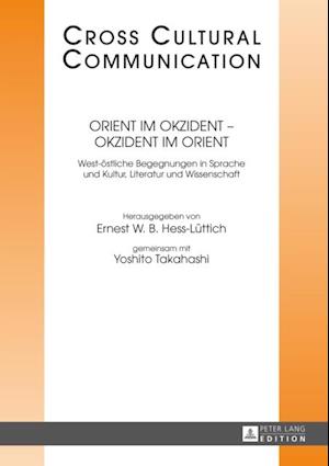 Orient im Okzident – Okzident im Orient