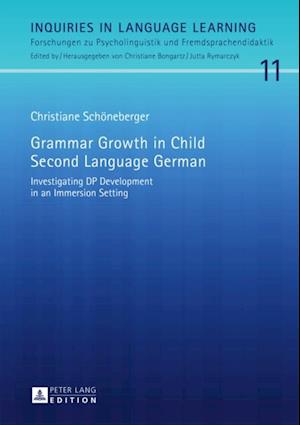 Grammar Growth in Child Second Language German