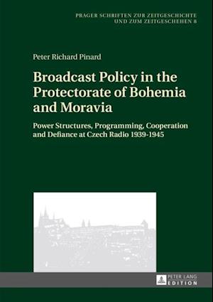 Broadcast Policy in the Protectorate of Bohemia and Moravia