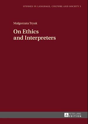 On Ethics and Interpreters