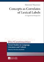 Concepts as Correlates of Lexical Labels