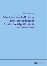 Prinzipien der Aufklaerung und ihre Bedeutung fuer die Sozialphilosophie