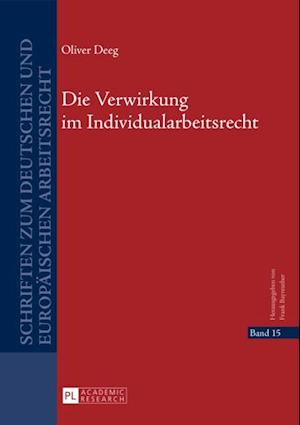 Die Verwirkung im Individualarbeitsrecht