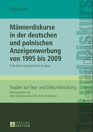 Maennerdiskurse in der deutschen und polnischen Anzeigenwerbung von 1995 bis 2009