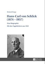 Hans-Carl von Schlick (1874–1957)