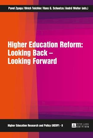 Higher Education Reform: Looking Back - Looking Forward