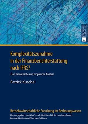 Komplexitaetszunahme in der Finanzberichterstattung nach IFRS?