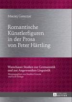 Romantische Kuenstlerfiguren in der Prosa von Peter Haertling