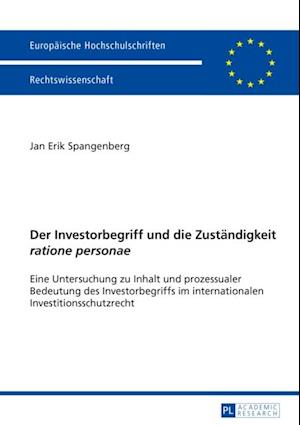 Der Investorbegriff und die Zustaendigkeit «ratione personae»