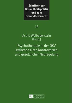 Psychotherapie in der GKV zwischen alten Kontroversen und gesetzlicher Neuregelung