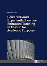 Constructionist Experiential Learner-Enhanced Teaching in English for Academic Purposes