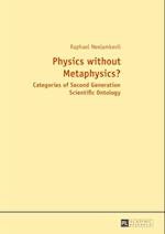 Physics without Metaphysics?