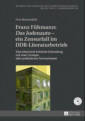 Franz Fuehmann: «Das Judenauto» – ein Zensurfall im DDR-Literaturbetrieb