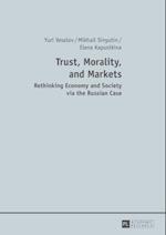 Trust, Morality, and Markets