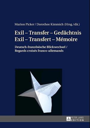 Exil – Transfer – Gedaechtnis / Exil – Transfert – Mémoire