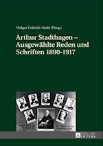 Arthur Stadthagen – Ausgewaehlte Reden und Schriften 1890–1917