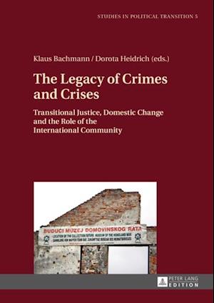 Legacy of Crimes and Crises