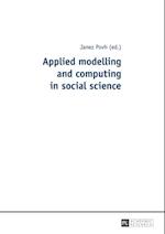 Applied modelling and computing in social science